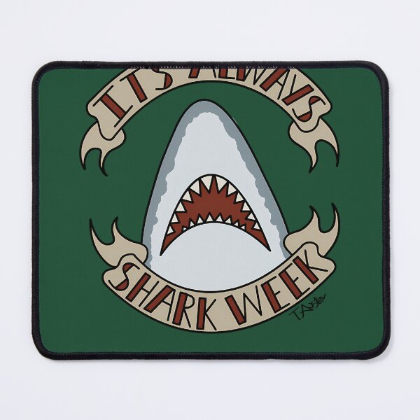 Item preview, It'S Always Shark Week 551 designed and sold by Galagado.