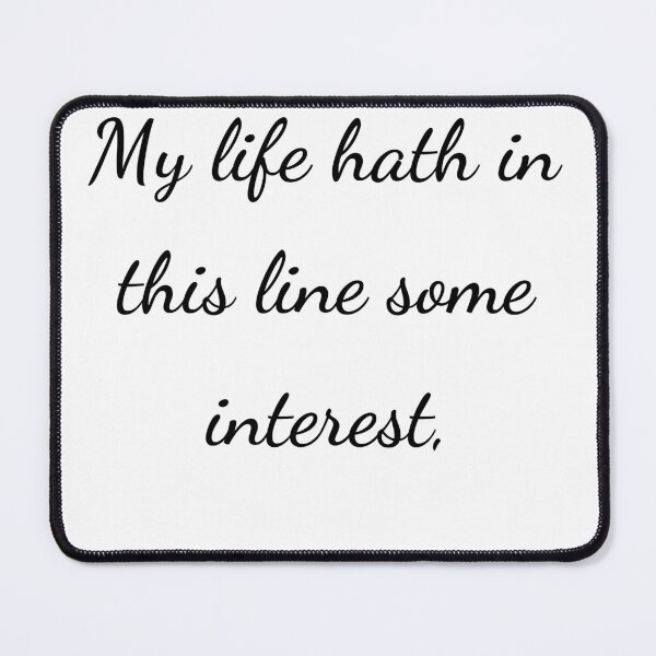 Item preview, “My life hath in this line some interest,” - handwriting black designed and sold by ariksworld.