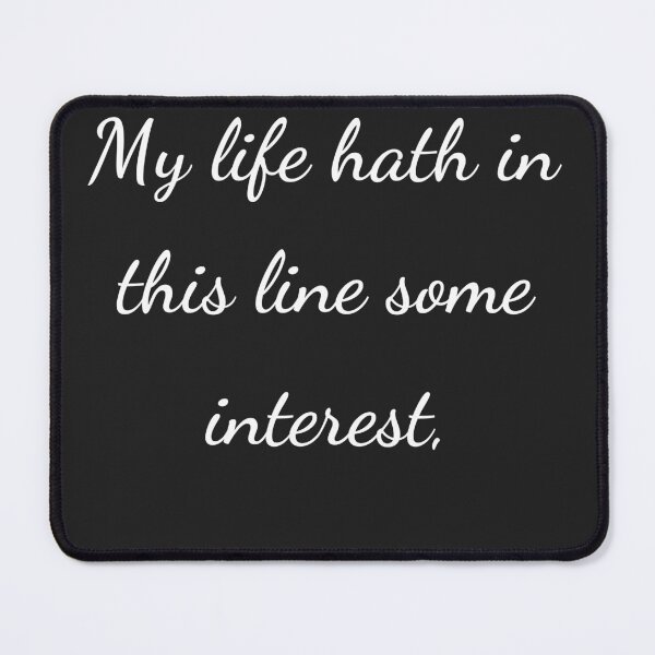 Item preview, “My life hath in this line some interest,” - handwriting white designed and sold by ariksworld.