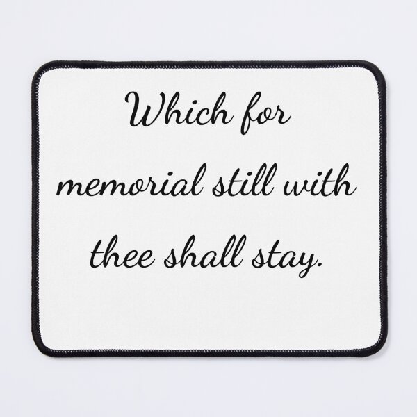 Item preview, “Which for memorial still with thee shall stay.” - handwriting black designed and sold by ariksworld.