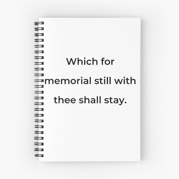 Item preview, “Which for memorial still with thee shall stay.” - print black designed and sold by ariksworld.