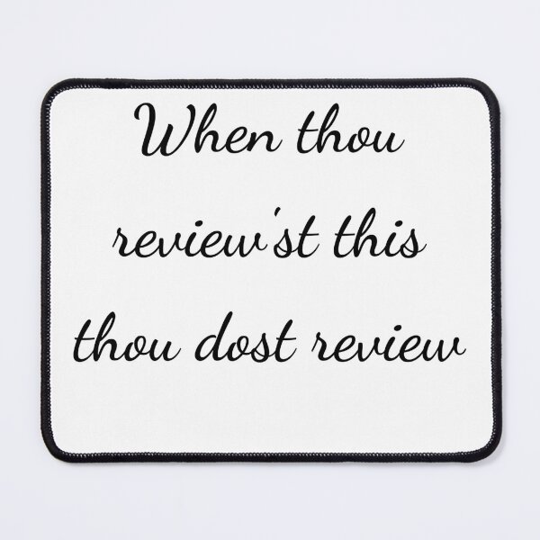 Item preview, “When thou review'st this thou dost review” - handwriting black designed and sold by ariksworld.