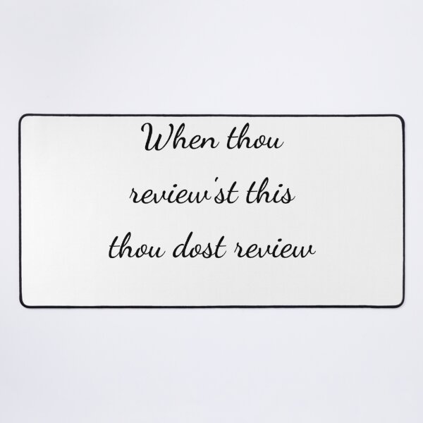Item preview, “When thou review'st this thou dost review” - handwriting black designed and sold by ariksworld.