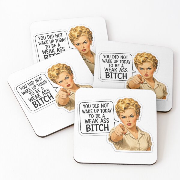 Item preview, You Did Not Wake Up Today To Be A Weak Ass Bitch Retro Woman Motivational Meme designed and sold by raedattia.