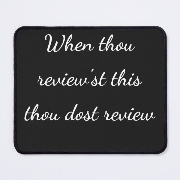 Item preview, “When thou review'st this thou dost review” - handwriting white designed and sold by ariksworld.