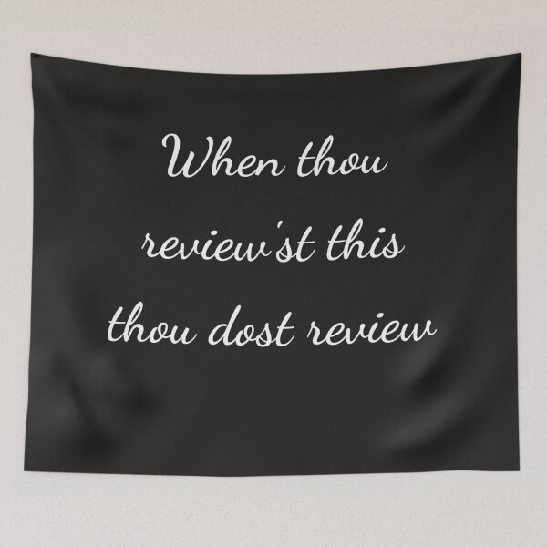 Item preview, “When thou review'st this thou dost review” - handwriting white designed and sold by ariksworld.