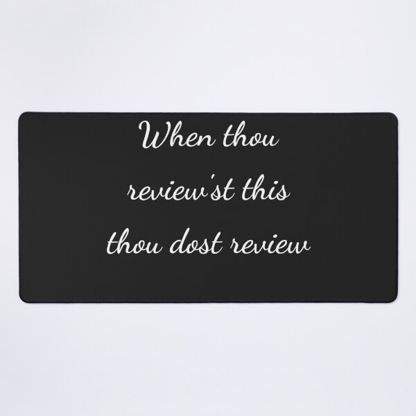 Item preview, “When thou review'st this thou dost review” - handwriting white designed and sold by ariksworld.