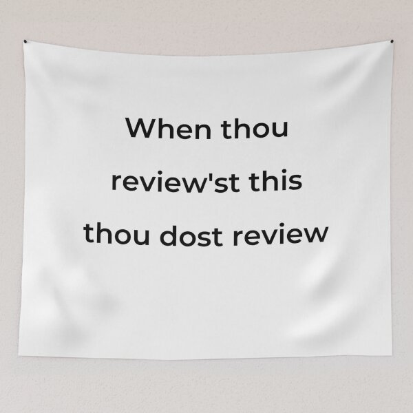 Item preview, “When thou review'st this thou dost review” - print black designed and sold by ariksworld.