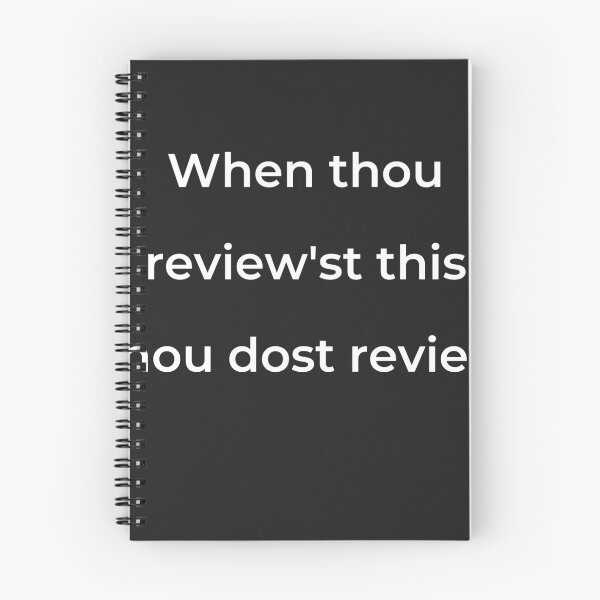 Item preview, “When thou review'st this thou dost review” - print white designed and sold by ariksworld.