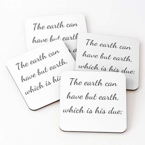Item preview, “The earth can have but earth, which is his due;” - handwriting black designed and sold by ariksworld.