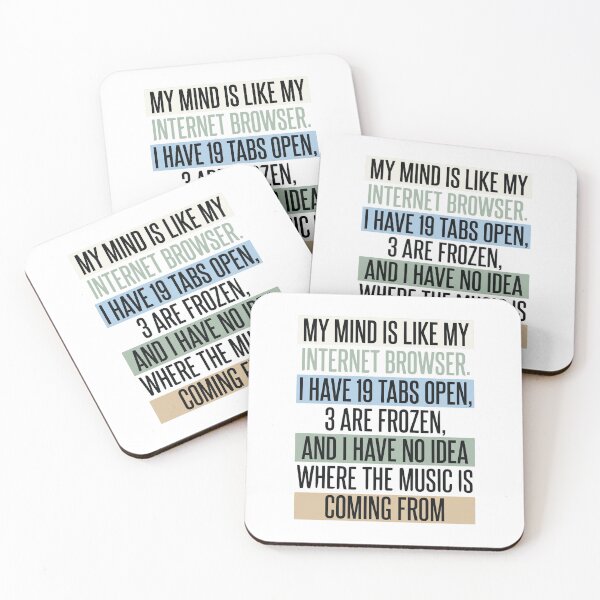 Item preview, My Mind Is Like an Internet Browser - Funny Computer Quote designed and sold by dudelinart.
