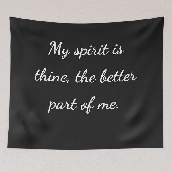 Item preview, “My spirit is thine, the better part of me.” - handwriting white designed and sold by ariksworld.