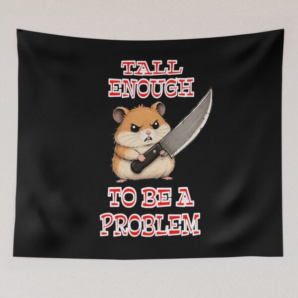 Item preview, Tall Enough To Be A Problem designed and sold by TheEndDesign.