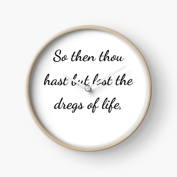 Item preview, “So then thou hast but lost the dregs of life,” - handwriting black designed and sold by ariksworld.