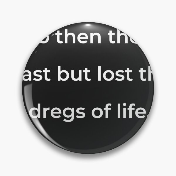 Item preview, “So then thou hast but lost the dregs of life,” - print white designed and sold by ariksworld.