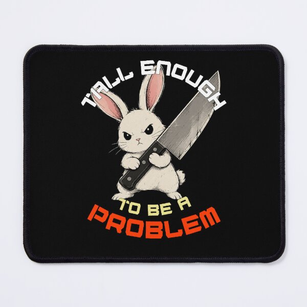 Item preview, Tall Enough To Be A Problem designed and sold by TheEndDesign.
