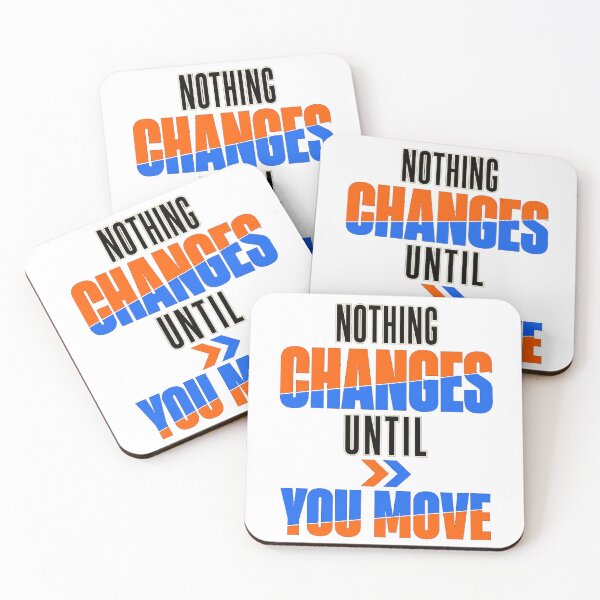 Item preview, Nothing Changes Until You Move Quote designed and sold by the-dovlat.