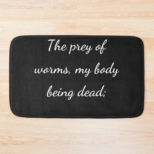 Item preview, “The prey of worms, my body being dead;” - handwriting white designed and sold by ariksworld.