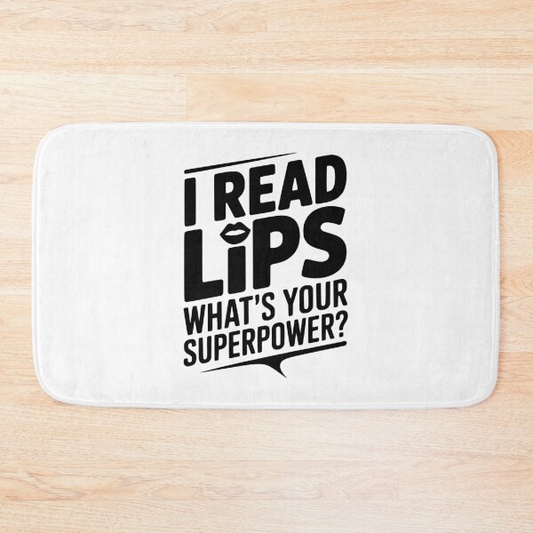 Item preview, I Read Lips What's Your Superpower? designed and sold by Frank Ring.