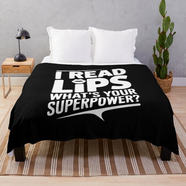 Item preview, I Read Lips What's Your Superpower? designed and sold by Frank Ring.