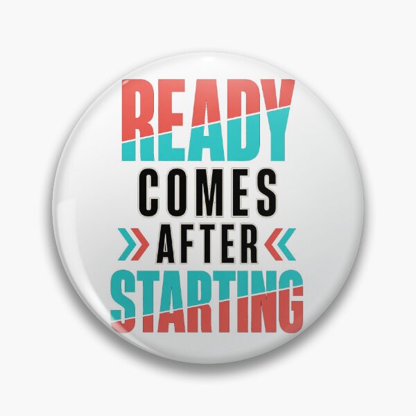 Item preview, Ready Comes After Starting Motivational Quote designed and sold by the-dovlat.