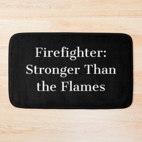 Item preview, Firefighter: Stronger Than the Flames  designed and sold by J0n(-)enr.