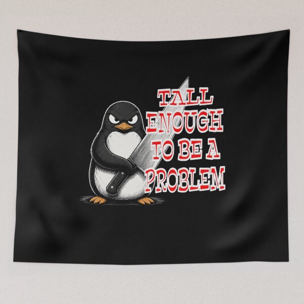 Item preview, Tall Enough To Be A Problem designed and sold by TheEndDesign.