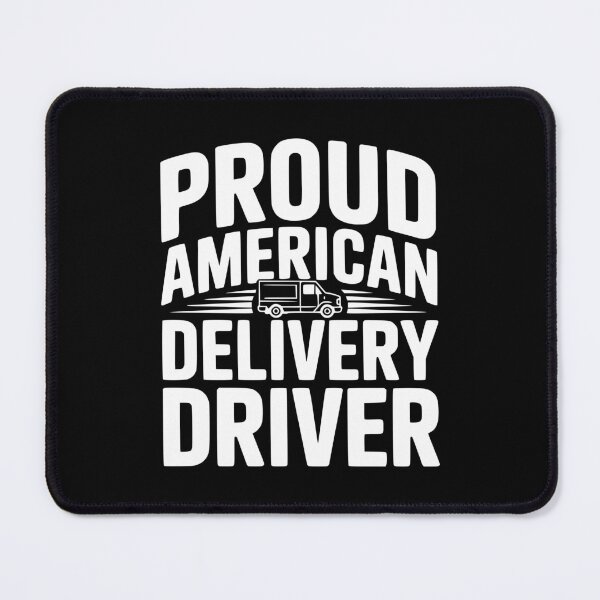 Item preview, Proud American Delivery Driver designed and sold by Frank Ring.