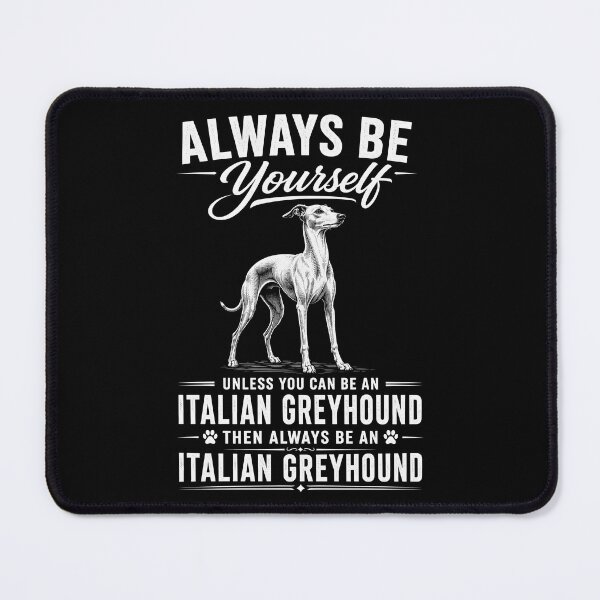 Item preview, Be an Italian Greyhound Dog designed and sold by Animavera.