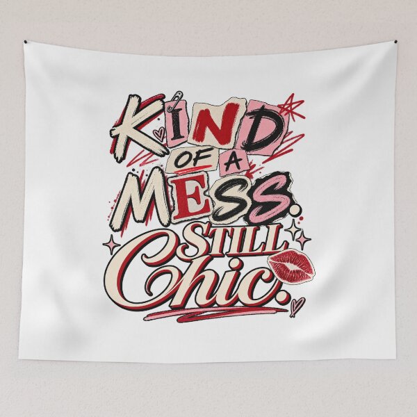Item preview, Kind of a Mess Still Chic – Funny Trendy Y2K Quote Design designed and sold by FZ Studio .