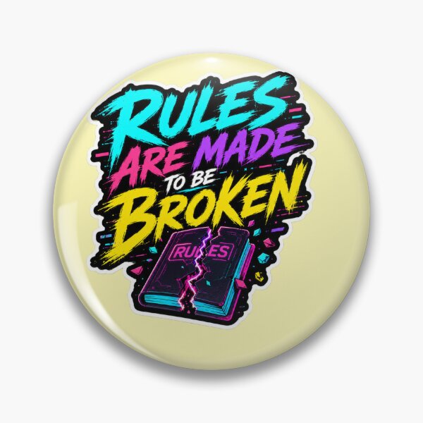 Item preview, Rules Are Made To Be Broken designed and sold by DesignPrePress.