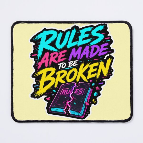 Item preview, Rules Are Made To Be Broken designed and sold by DesignPrePress.