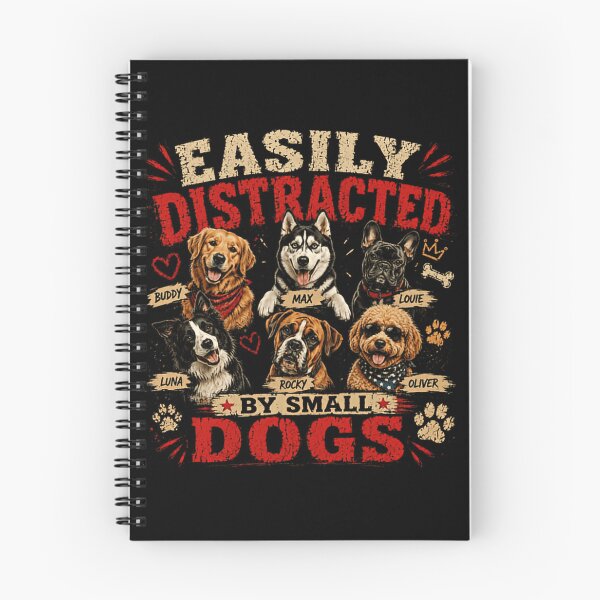 Item preview, Easily Distracted By Small Dogs Dog Lover Pet Parent designed and sold by SkeletonsDanger.
