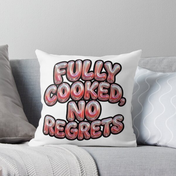 Item preview, Fully Cooked No Regrets Funny Gen Z Quote designed and sold by StickVerse by Owais.