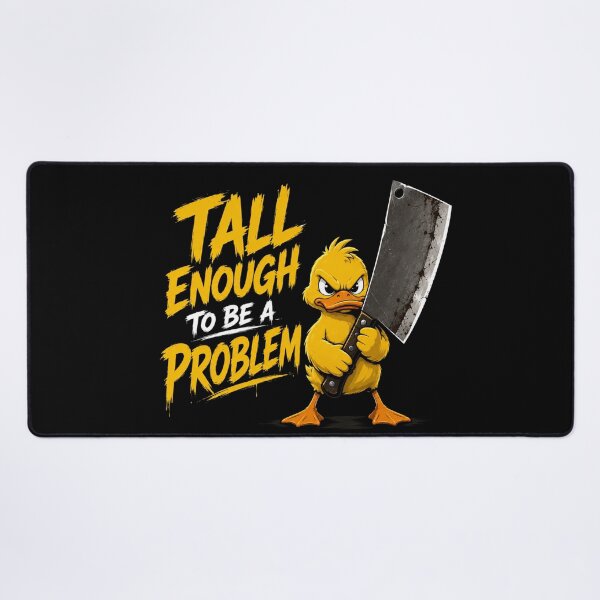 Item preview, Tall Enough To Be A Problem designed and sold by TheEndDesign.
