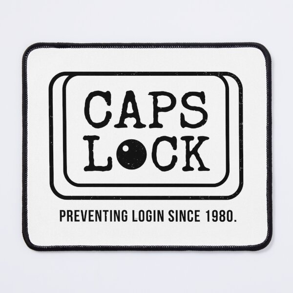 Item preview, Caps Lock Preventing Login Since 1980 - Computer Tech Humor designed and sold by dudelinart.
