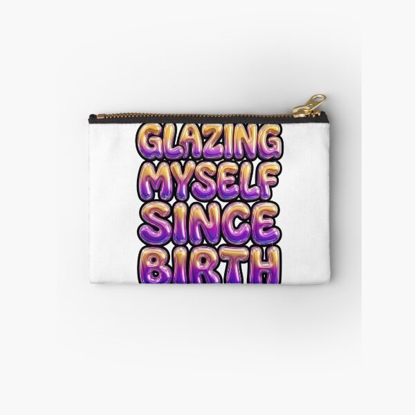 Item preview, Glazing Myself Since Birth Funny Gen Z Quote designed and sold by StickVerse by Owais.