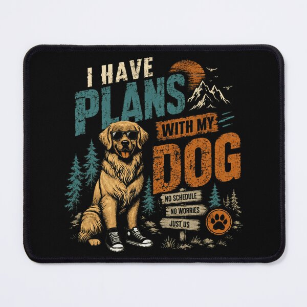 Item preview, I Have Plans With My Dog Golden Retriever Outdoor Dog Lover designed and sold by SkeletonsDanger.
