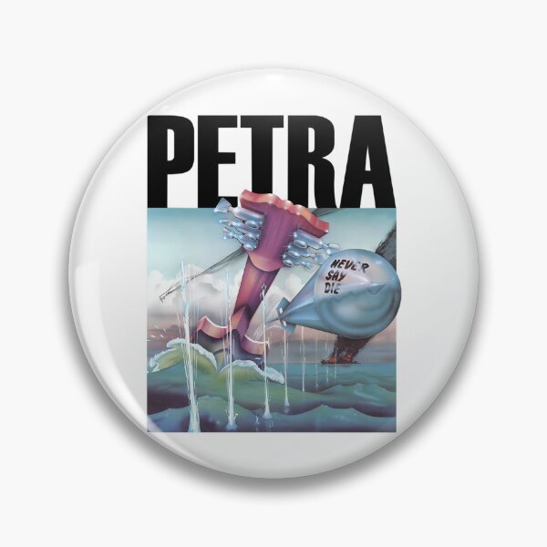 Item preview, COOL GRAPHIC GIFT PETRA NEVER SAY DIE designed and sold by Fahmirazis94Art.