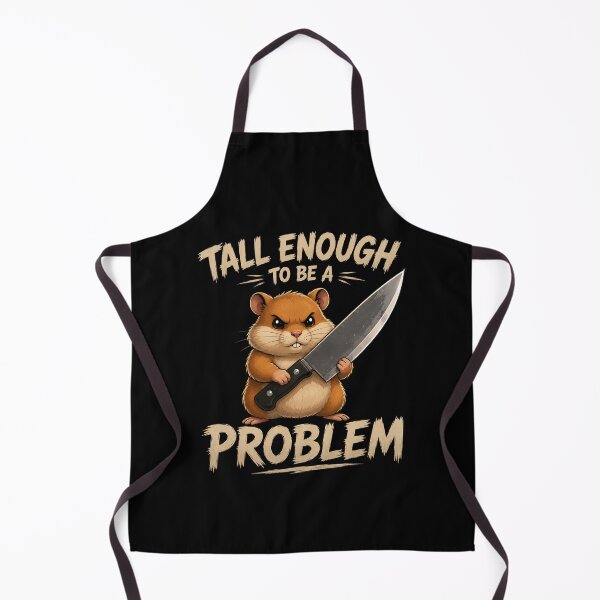 Item preview, Tall Enough To Be A Problem designed and sold by TheEndDesign.