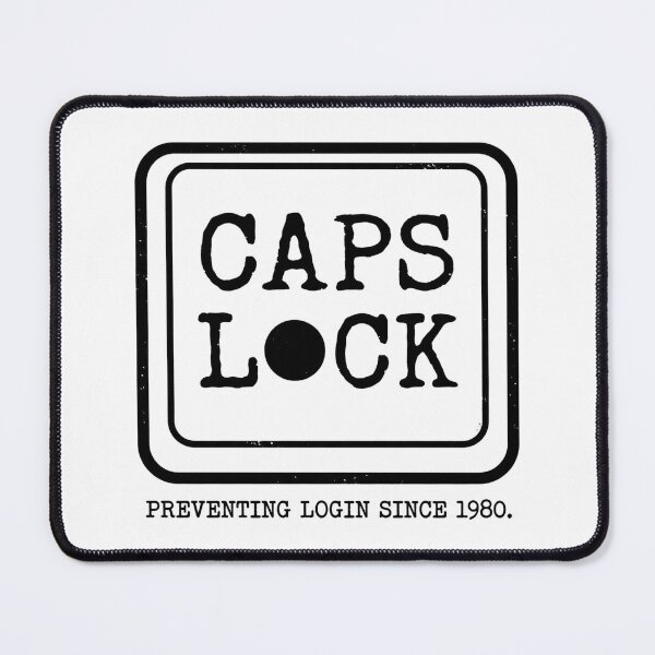 Item preview, Caps Lock Preventing Login Since 1980 designed and sold by dudelinart.