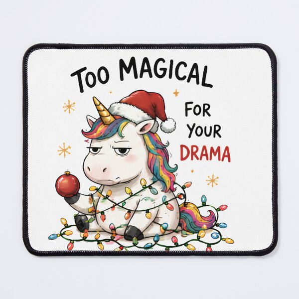 Item preview, Too Magical For Your Drama Funny Christmas Unicorn Sarcastic designed and sold by Sitred123.