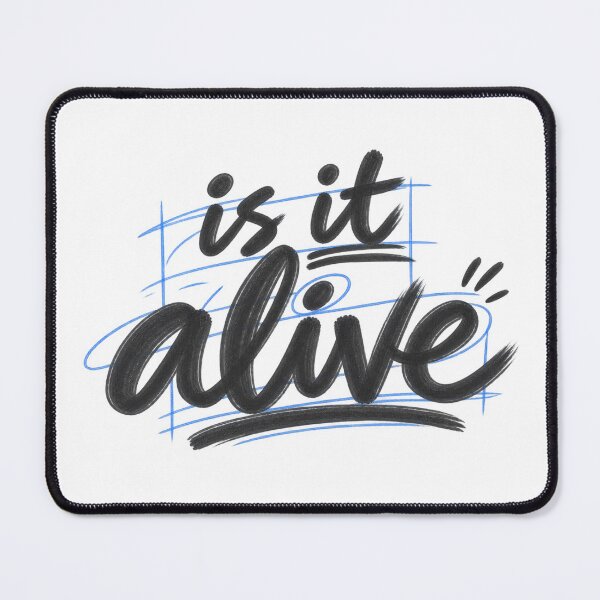Item preview, Is It Alive? Funny Existential Humor designed and sold by zan-mf.