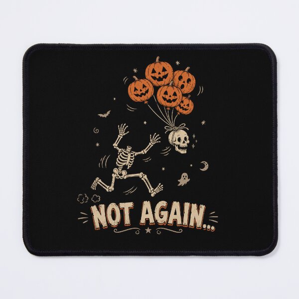 Item preview, Not Again Funny Skeleton Chasing Pumpkin Balloons Halloween designed and sold by will freed18.