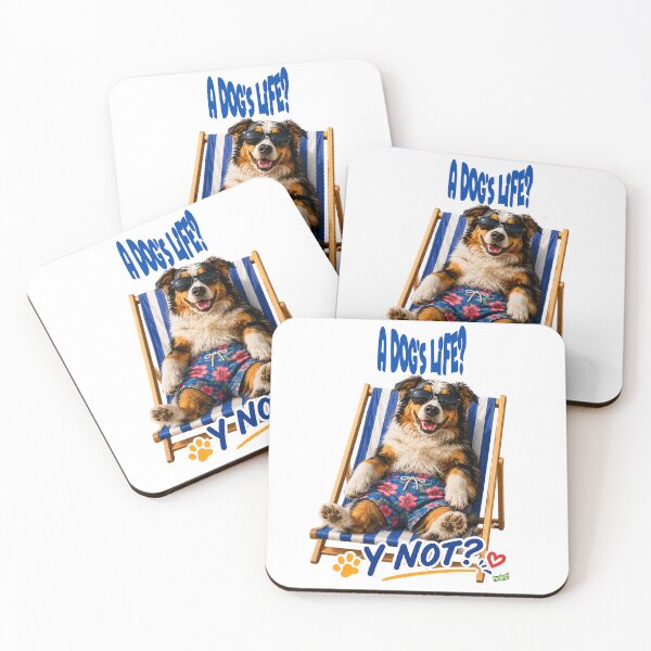 Item preview, A Dog's Life? Y Not? – Australian Shepherd version By YOFANTZ! designed and sold by YOFANTZ!.