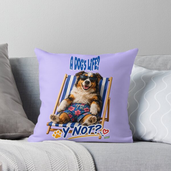 Item preview, A Dog's Life? Y Not? – Australian Shepherd version By YOFANTZ! designed and sold by YOFANTZ!.