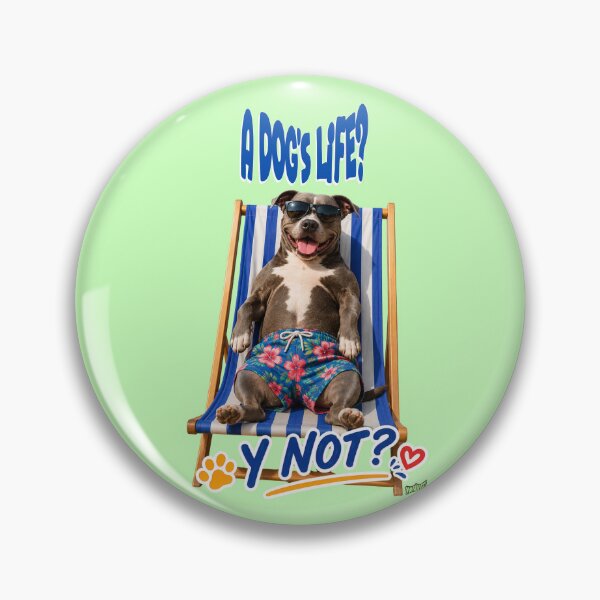 Item preview, A Dog's Life? Y Not? – Pitbull version By YOFANTZ! designed and sold by YOFANTZ!.