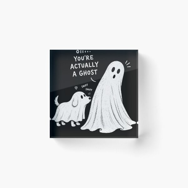 Item preview, Oh You’re Actually a Ghost Funny Dog Halloween designed and sold by will freed18.