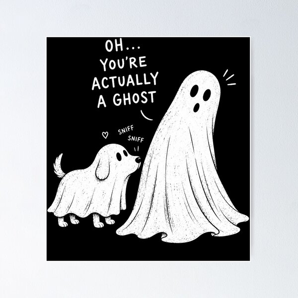 Item preview, Oh You’re Actually a Ghost Funny Dog Halloween designed and sold by will freed18.