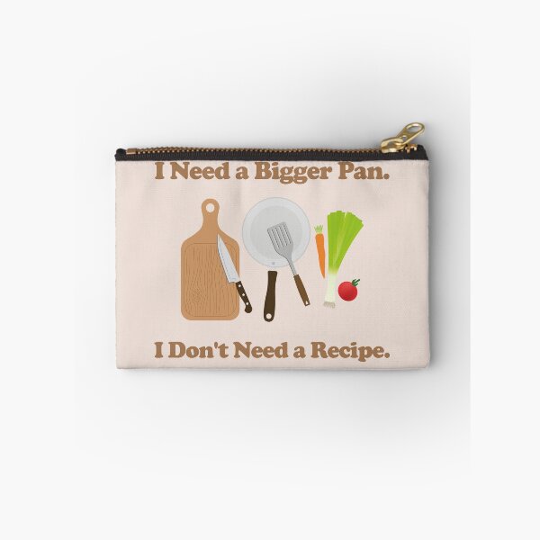 Item preview, I Don't Need a Recipe. I Need a Bigger Pan. retro. vintage inspired.  designed and sold by NPC-wear.